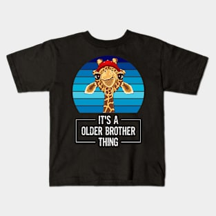 Cute Older Brother Giraffe Face It's A Older Brother Thing Funny Saying Cute Giraffe Animal Kids T-Shirt